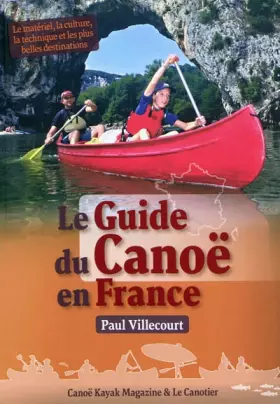 Le Guide du Canoë en France -  Paul Villecourt