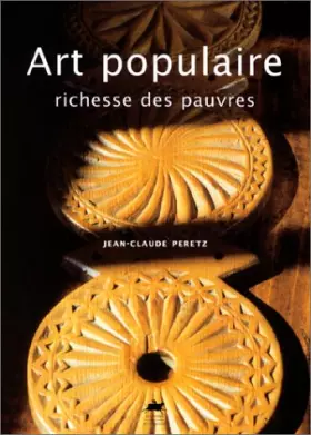 Couverture du produit · Art populaire, richesse des pauvres