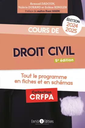 Cours de droit civil 2024-2025: Tout le programme en fiches et en schémas -  Armand Dadoun,  Solène Ringler et  Valérie Durand
