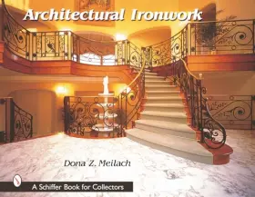 Couverture du produit · Architectural Ironwork (Schiffer Book for Collectors)