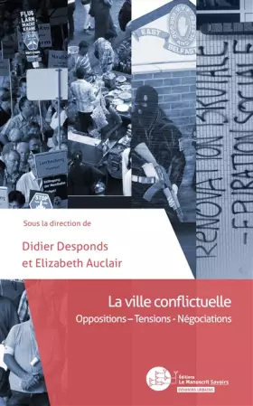 Couverture du produit · La ville conflictuelle: Oppositions - Tensions - Négociations