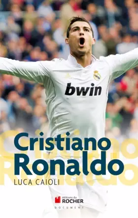 Couverture du produit · Cristiano Ronaldo: L'histoire d'une ambition sans limites