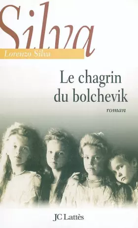 Couverture du produit · Le chagrin du bolchevik