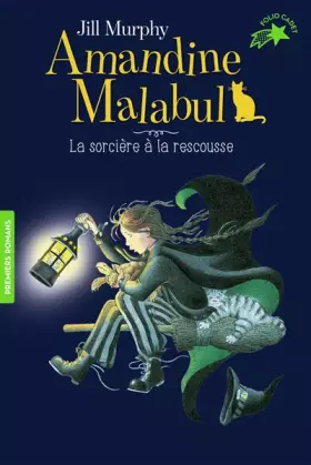 Couverture du produit · Amandine Malabul : La sorcière à la rescousse - FOLIO CADET PREMIERS ROMANS - de 8 à 10 ans
