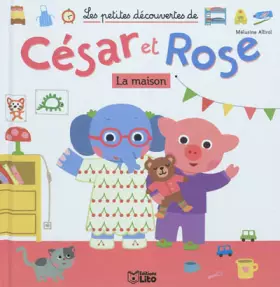 Couverture du produit · Petites Découvertes de César et Rose : La Maison - Dès 2 ans