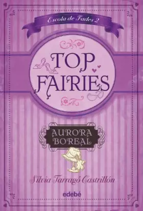 Couverture du produit · TOP FAIRIES/Escola de Fades II: Aurora Boreal (Top Faires: Escola de fades)