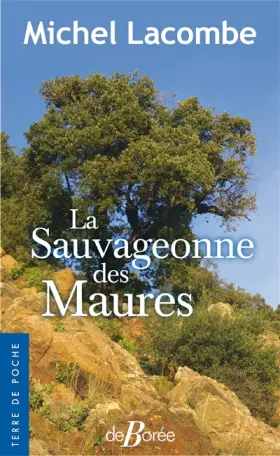 Couverture du produit · La Sauvageonne des Maures