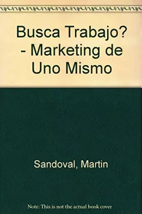 Couverture du produit · Busca Trabajo? - Marketing de Uno Mismo (Spanish Edition)