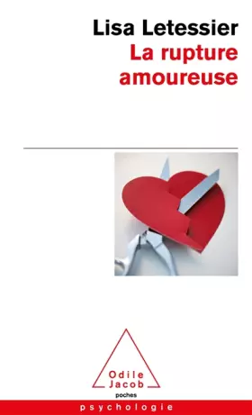 Couverture du produit · La Rupture amoureuse: S'en sortir et ne pas refaire les mêmes erreurs