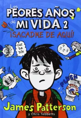 Couverture du produit · Los peores años de mi vida 2: ¡Sacadme de aquí!