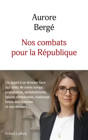 Couverture du produit · Nos combats pour la République - Un appel à se dresser face aux défis de notre temps : populismes, antisémitisme, laïcité, démo