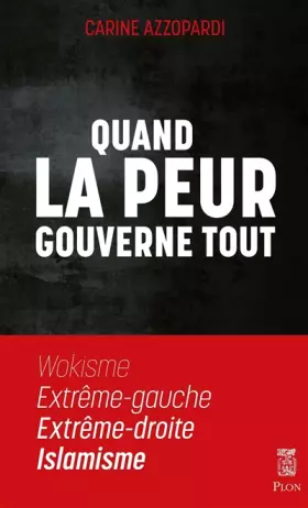 Couverture du produit · Quand la peur gouverne tout