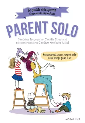 Couverture du produit · Le guide des parents imparfaits : Parent solo