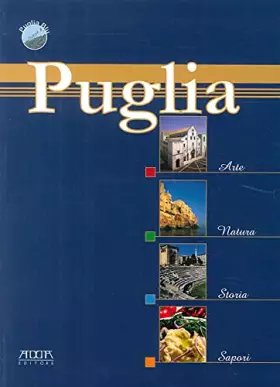 Couverture du produit · Puglia, arte natura, storia, sapori