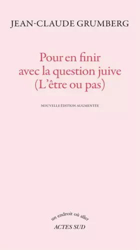 Couverture du produit · Pour en finir avec la question juive (L'être ou pas)