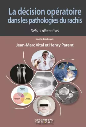 Couverture du produit · La décision opératoire dans les pathologies du rachis