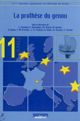 Couverture du produit · La prothèse du genou : 11èmes Journées lyonnaises de chirurgie du genou