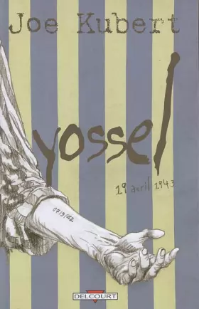 Couverture du produit · Yossel : 19 avril 1943 Une Histoire du soulèvement du ghetto de Varsovie