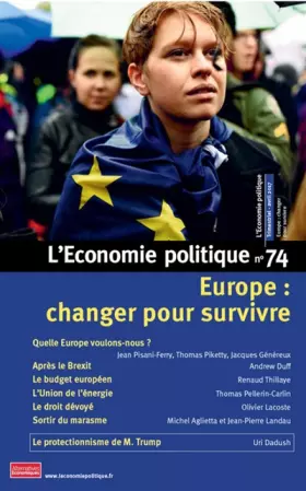 Couverture du produit · L'Economie politique - numéro 74 Europe : changer pour survivre