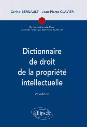Couverture du produit · Dictionnaire de Droit de la Propriété Intellectuelle