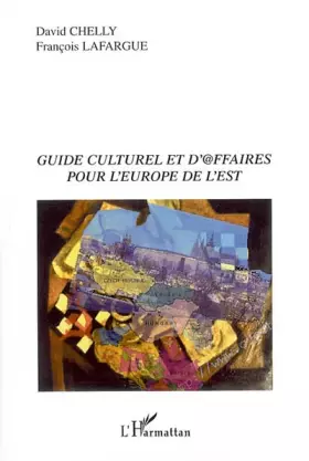 Couverture du produit · Guide culturel et d'@ffaires pour l'Europe de l'Est