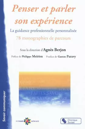 Couverture du produit · Penser et parler son expérience : La Guidance professionnelle personnalisée, 78 monographies de parcours