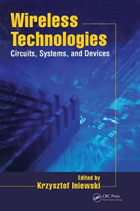 Couverture du produit · Wireless Technologies: Circuits, Systems, and Devices (Devices, Circuits, and Systems)