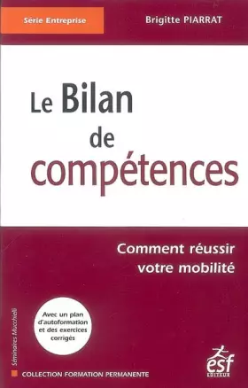 Couverture du produit · Le bilan de compétences : Comment réussir votre mobilité