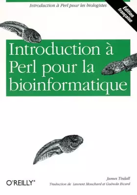 Couverture du produit · Introduction à Perl pour la bioinformatique (édition française)