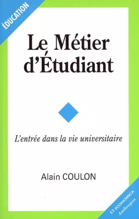 Couverture du produit · Le métier d'étudiant : L'entrée dans la vie universitaire