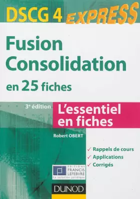 Couverture du produit · Fusion Consolidation - DSCG 4 - 3e éd - en 25 fiches