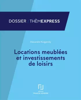Couverture du produit · Locations meublées et investissements de loisirs