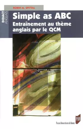 Couverture du produit · SIMPLE AS ABC. ENTRAINEMENT AU THEME ANGLAIS PAR LE QCM