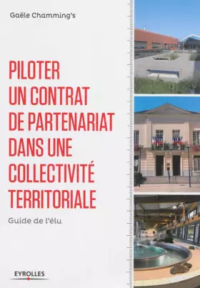 Couverture du produit · Piloter un contrat de partenariat dans une collectivité territoriale: Guide de l'élu