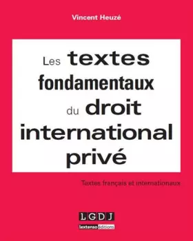 Couverture du produit · Les Textes fondamentaux du droit International Privé