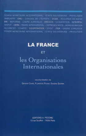 Couverture du produit · La France et les organisations internationales