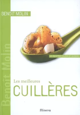 Couverture du produit · Les meilleures Cuillères : 40 Recettes salées et sucrées