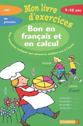 Couverture du produit · Bon en français et en calcul CM1 : Mon livre d'exercices