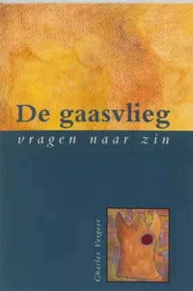 Couverture du produit · De gaasvlieg: vragen naar zin