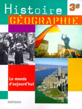 Couverture du produit · Histoire-geographie, 3e. Livre de l'élève