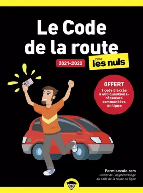 Couverture du produit · Le code de la route 2021-2022 pour les Nuls, poche, offert 1 code d'accès à 400 questions-réponses commentées en ligne