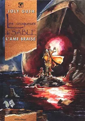 Couverture du produit · Les Croqueurs de sable, N° 4 : L'âme braise
