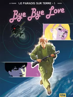Couverture du produit · Le Paradis sur Terre - Tome 01: Bye Bye Love