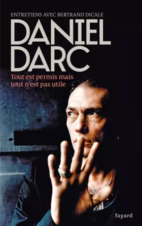 Couverture du produit · Tout est permis mais tout n'est pas utile: Entretiens avec Bertrand Dicale