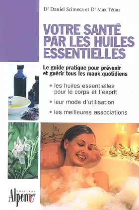 Couverture du produit · Votre santé par les huiles essentielles