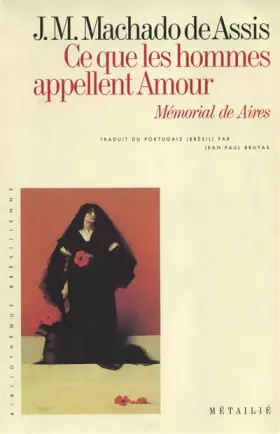 Couverture du produit · Ce que les hommes appellent amour, Mémorial de Aires