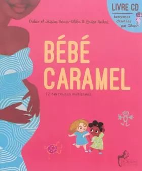 Couverture du produit · Bébé caramel (livre musical)