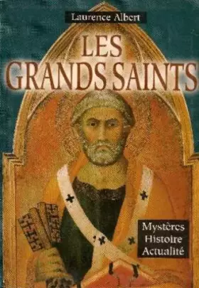 Couverture du produit · Les grands Saints: mystères, histoire, actualité