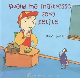 Couverture du produit · Quand ma maîtresse sera petite