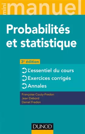Couverture du produit · Mini Manuel - Probabilités et statistique - 3e éd. - Cours + Annales + Exos: Cours + Annales + Exos